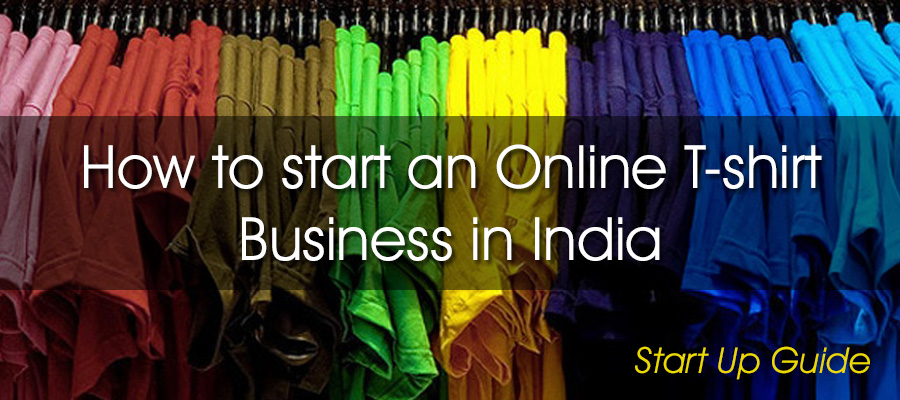 How-to-start-online-tshirt-business-in-India