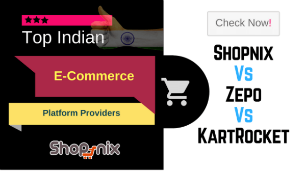 Zepo Vs Kartrocket Vs Shopnix – Top eCommerce Platform