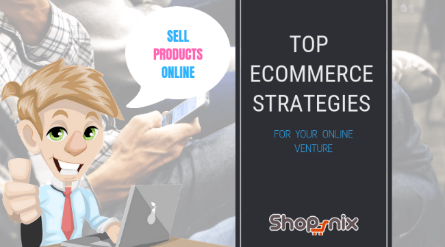Top ecommerce marketing strategies for your online venture
