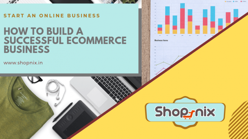 How to Build a Successful Ecommerce Business﻿
